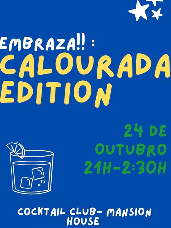 Calourada Edition